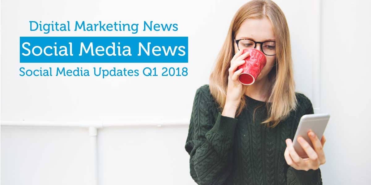 Social-media-updates-q1-2018